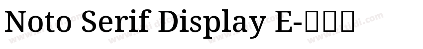 Noto Serif Display E字体转换